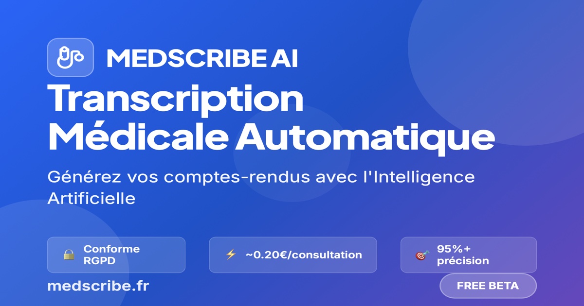 MEDSCRIBE AI - L'IA au service de votre consultation